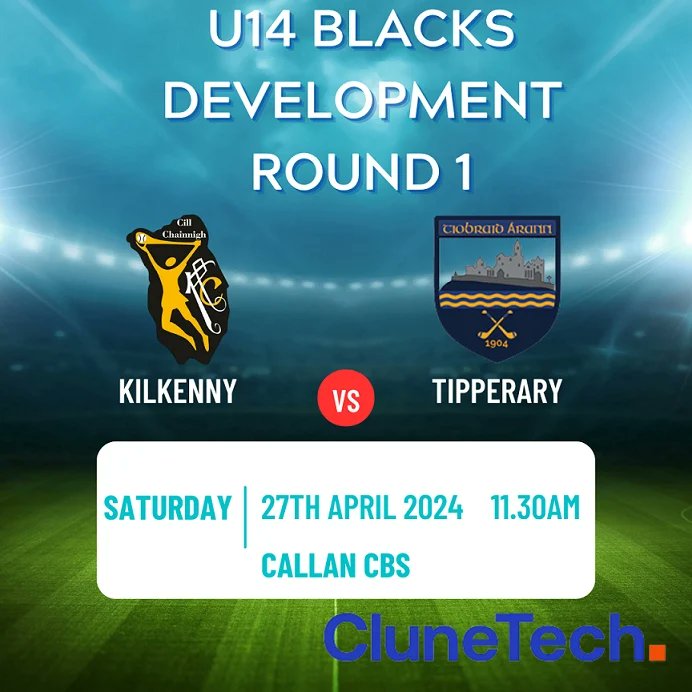 U14 Development matches begin this evening (26th April) with Kilkenny Ambers playing Tipperary in Callan CBS at 7pm Kilkenny Stripes play Tipperary tomorrow in Callan CBS at 10am and the Kilkenny Blacks play Tipperary tomorrow in Callan CBS at 11.30am CluneTech