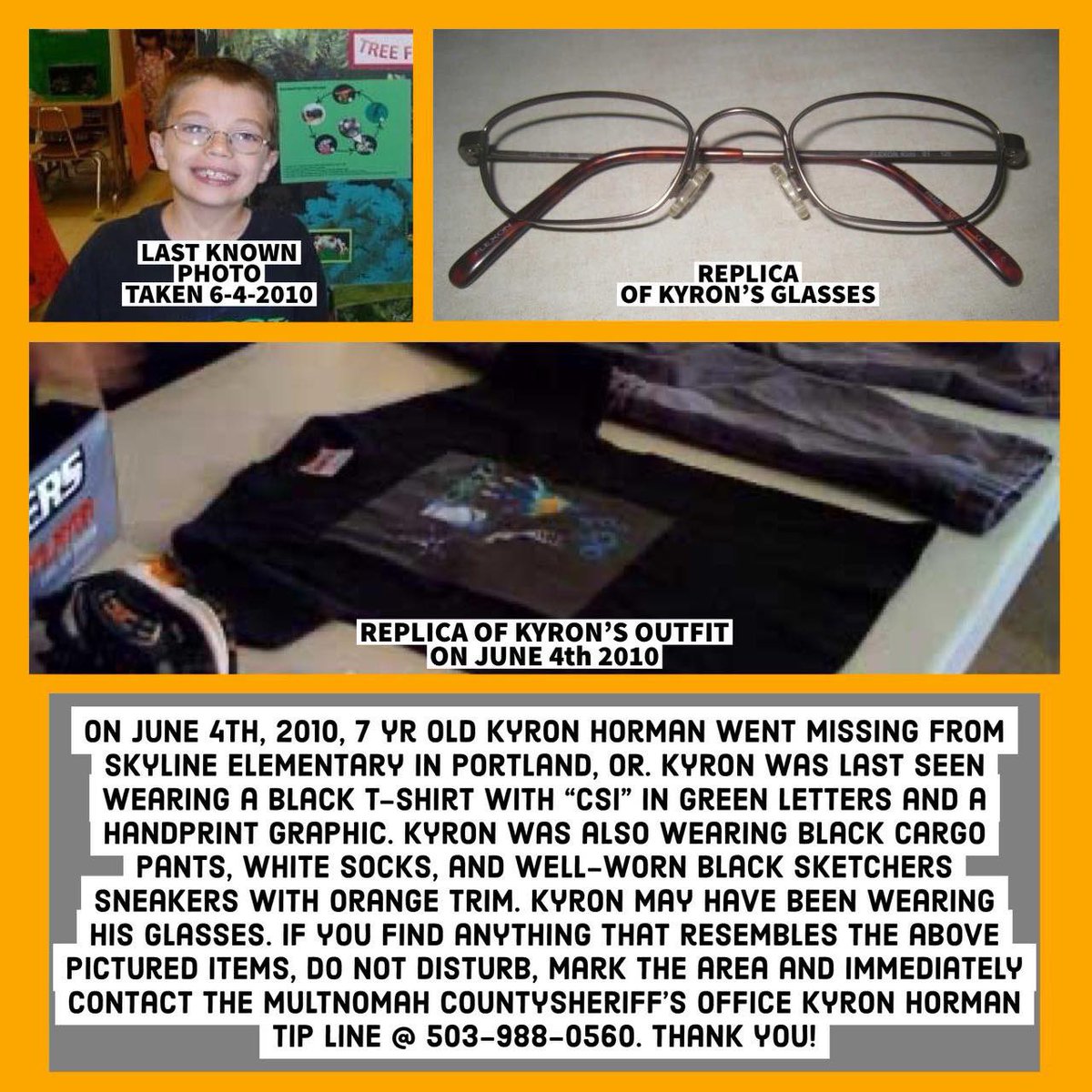 Missing Kyron Horman  
Portland, Oregon.  
June 4, 2010.
1-800-THE-LOST
$50,000 REWARD for information leading to the resolution to Kyron’s disappearance. @DAMikeSchmidt @MultCoDA @MultCoSO @VoteVasquez24

#AskTerri #ClearlakeCa #AskDede #KlamathFallsOr  #FindKyron