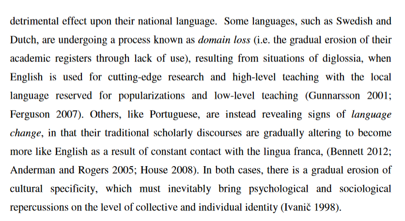 Bennett, K. (2015). Towards an epistemological monoculture: Mechanisms of epistemicide in European research publication. English as a scientific and research language: Debates and discourses, 9-36

//Europe is being intellectually & linguistically colonized at the epistemic level