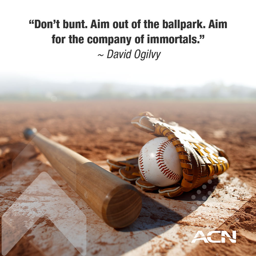 In life, it's easy to settle for what's comfortable, what's within reach. But greatness lies beyond those boundaries. Don't settle for bunting when you can swing for the fences!

#WeAreACN #ACNraisethebar #morningmotivation