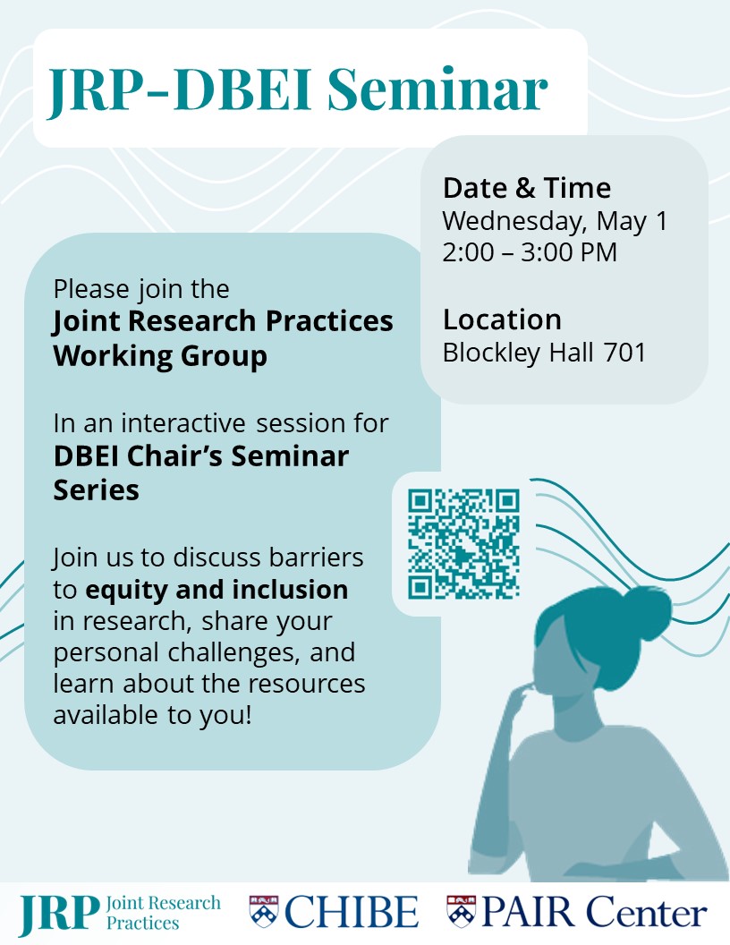 📣 The @Penn community is invited to join us at the DBEI Chair's Seminar (May 1, 2-3PM) in 701 Blockley Hall for an engaging discussion on the barriers to #equity and #inclusion in #research led by the Joint Research Practices Working Group of @PennCHIBE and @PAIRCenter.