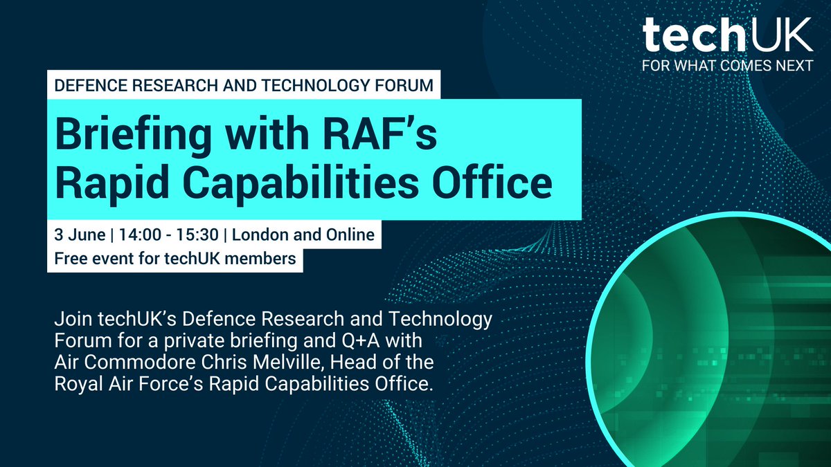 🛡️ Join #techUKDefence Defence Research and Technology Forum for a private briefing and Q+A with Air Commodore Chris Melville, Head of the Royal Air Force’s Rapid Capabilities Office. 🎫Register here: techuk.org/what-we-delive… #Defence
