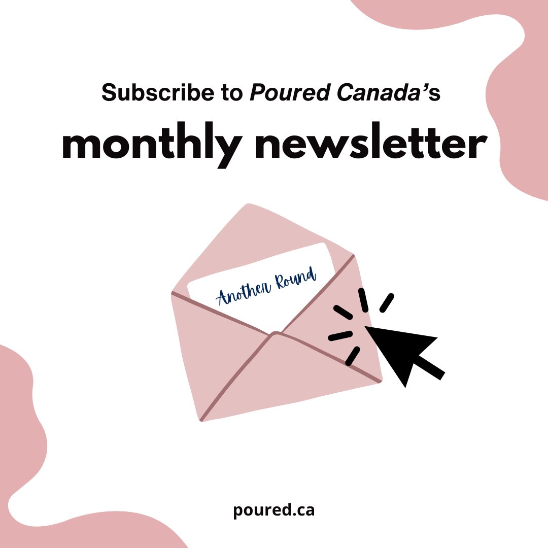 🎉The winner of the Poured summer cover contest was announced in our April newsletter! Also included in the newsletter: 
- Exclusive monthly interviews with industry experts
- Industry events
- Drinks recipes

Subscribe today! poured.ca/subscribe/