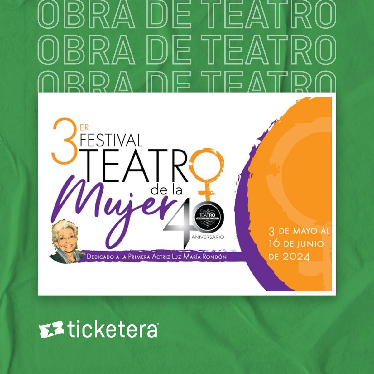 ¡Regresa el Festival Teatro de la Mujer!♀️🎭 En celebración del 40ta aniversario del Teatro Braulio Castillo, se presentarán 6 producciones en dedicación a la Primera Actriz, Luz María Rondón del 3 de mayo al 16 de junio. Boletos en ticketera.com/festivalteatro… 🎟️ #Ticketera