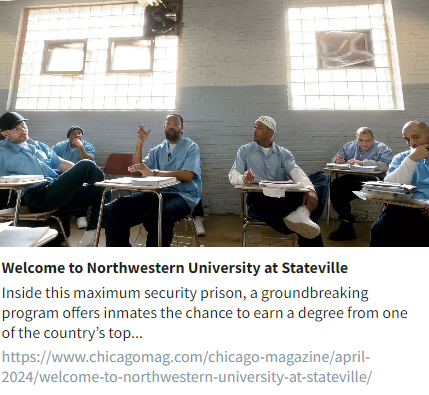 @NUPrisonEd's groundbreaking program at Stateville, offering system-impacted individuals the opportunity to earn degrees from a top-tier institution. 

Learn more about this initiative:  chicagomag.com/chicago-magazi…

#NorthwesternUniversity #PrisonEducation #StatevilleProgram