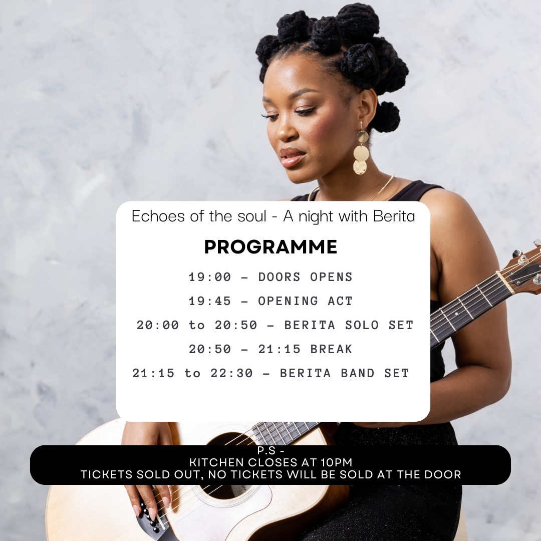 Tonight we are bringing down the house at ‘Echoes of the Soul - A night with Berita ‘ 🎶 here is the programmme💓 Let’s make tonight one for the books, super grateful ! I can’t wait to see you all tonight 💃🏾 #EchoesOfTheSoul #AnightWithBerita #26April #kingskrall #SoldOut