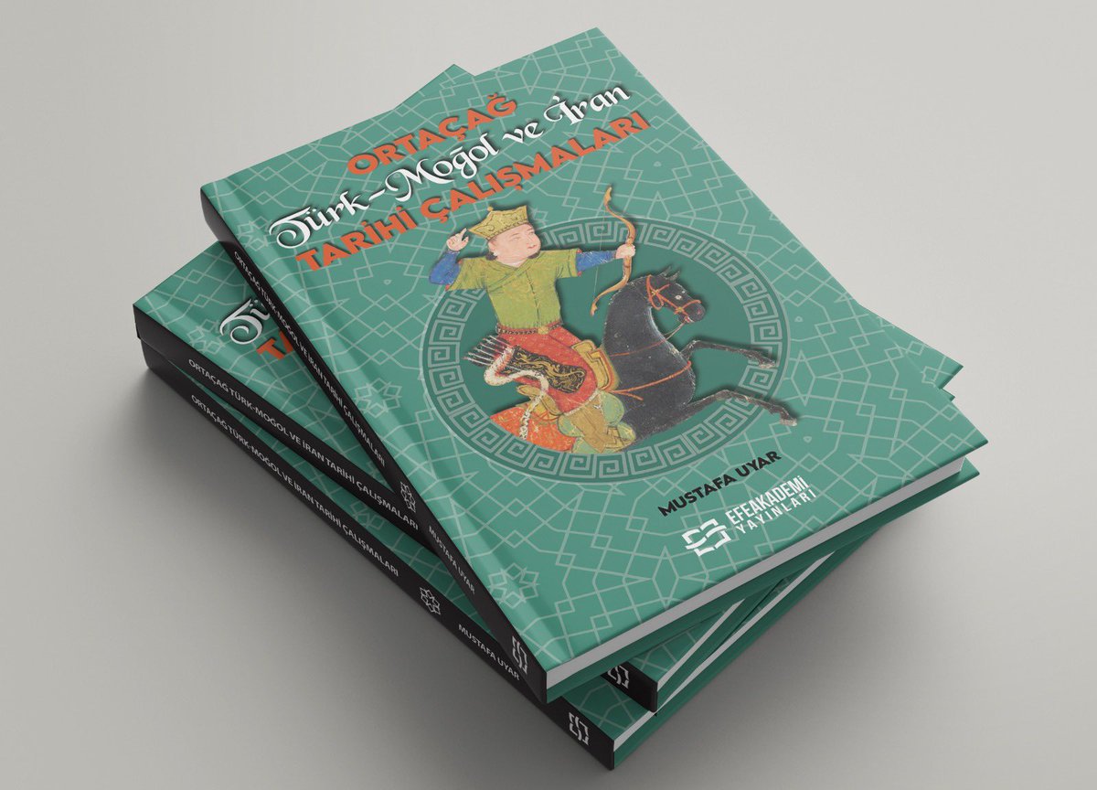 Yeni yayın: (Prof. Dr.) @MustafaUyarDTCF hocamızın yetkin kalemiyle Ortaçağ Türk-İran tarihine büyük katkı sağlayacak “Ortaçağ Türk-Moğol ve İran Tarihi Çalışmaları” adlı eseri Efeakademi Yayınlarından çıkmıştır. Kitabı temin için: efeakademi.com/ortacag-turk-m…