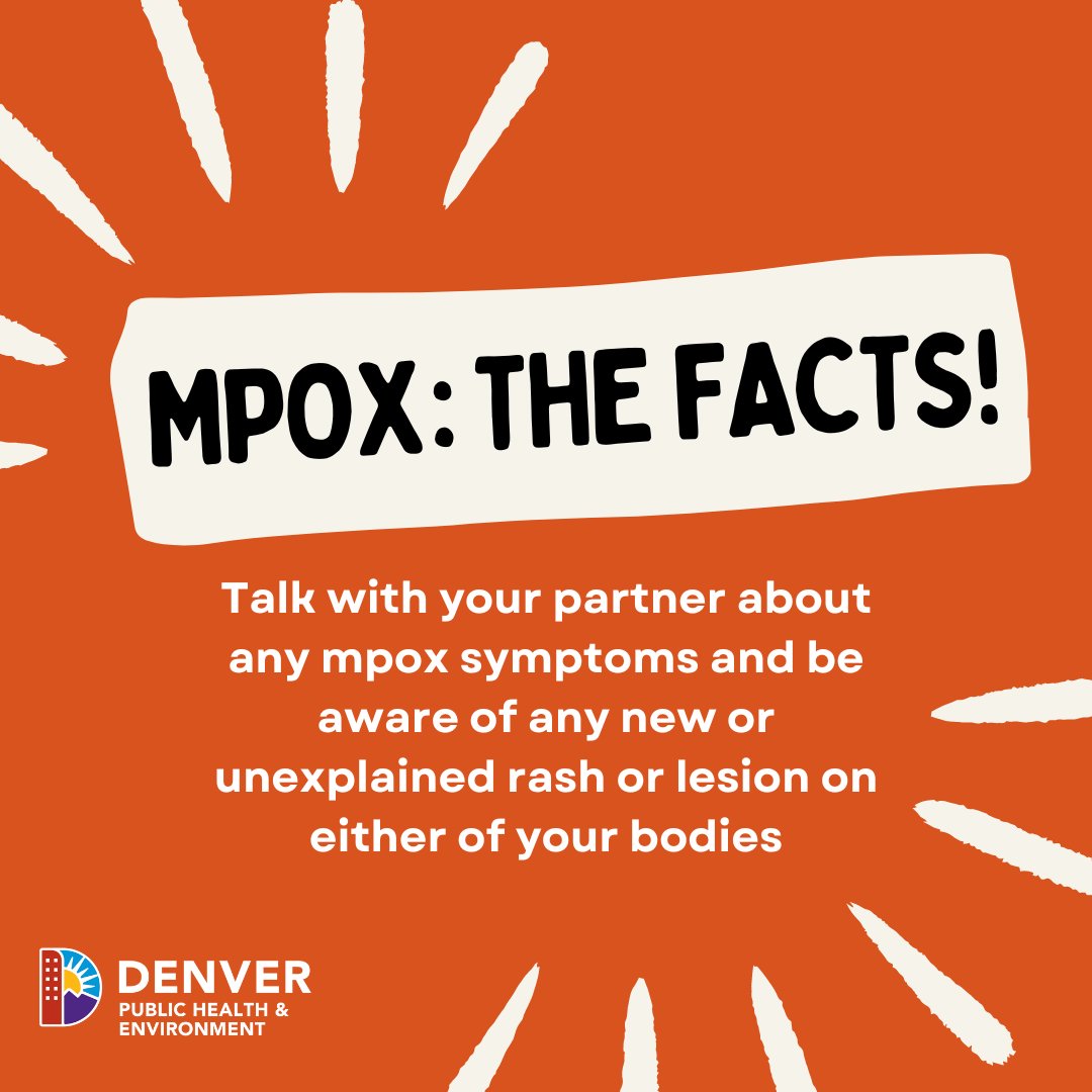 To reduce your risk of mpox, talk with your partner(s) about any symptoms. Getting the free two-dose mpox vaccine provides the best protection. Visit denvergov.org/Government/Age… to find a mpox vaccine provider near you. #MPV #Mpox #PublicHealth #Denver