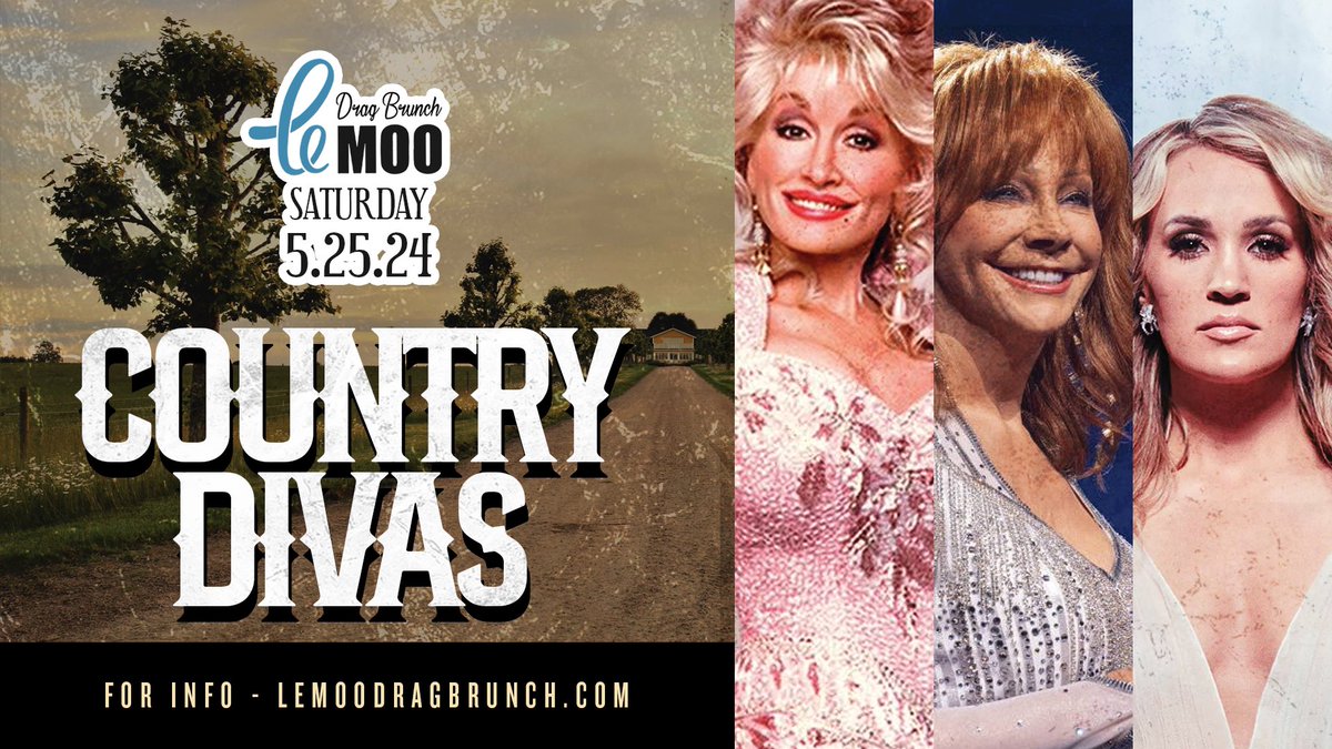 Saturday, May 25 - Country Divas Drag Brunch! Hosted by Dusty Ray Bottoms. More performances from Chasity Marie, Jayda Mack, Stevie Dicks, Sydni Hampton &amp; Zsa Zsa. Lemoodragbrunch.com for reservations