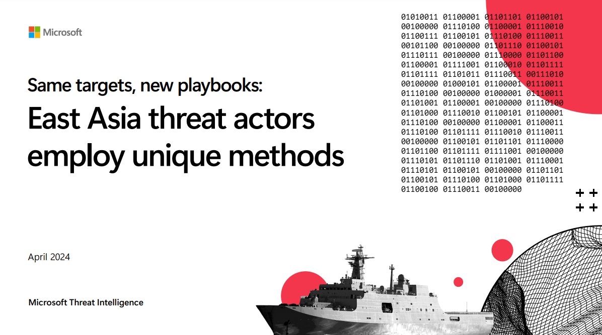 Same targets, new playbooks: East Asia threat actors employ unique methods - @msftsecurity Microsoft has observed several notable cyber and influence trends from #China and #NorthKorea since June 2023 ... microsoft.com/en-us/security… #cybersecurity #infosec