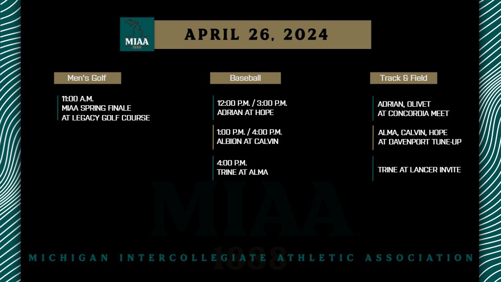 April 26 Schedule ⛳🥎👟 #D3MIAA #GreatSince1888 @AdrianBulldogs @gobrits @AlmaScots @CalvinKnights @HopeAthletics @khornets @OlivetAthletics @TrineAthletics