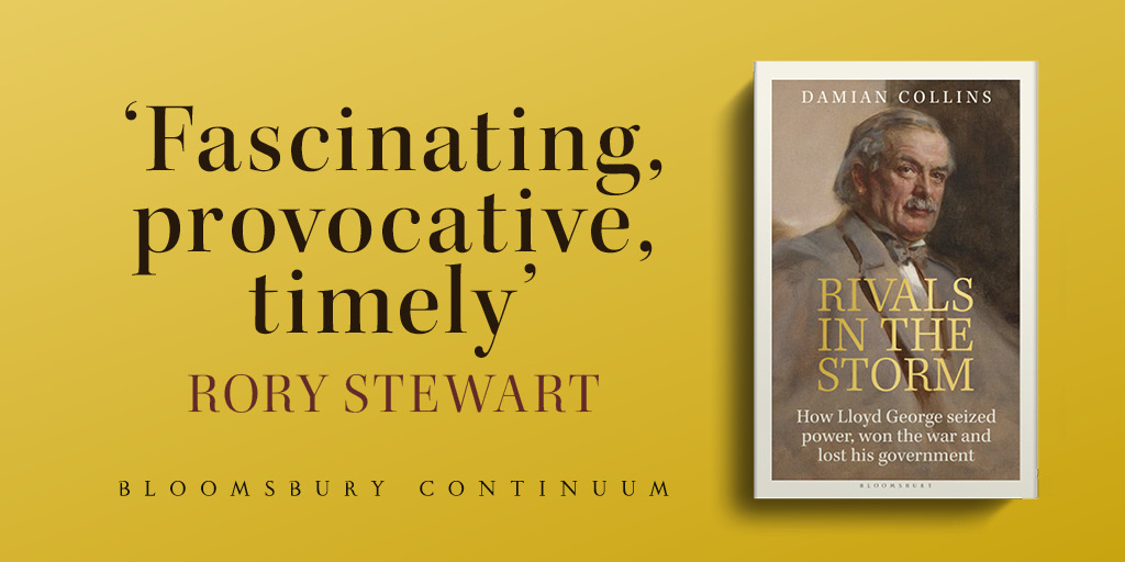 'Fascinating, provocative, timely' @RoryStewartUK This vivid biography shows the struggles and triumphs of one of history's greatest statesmen, David Lloyd George. Rivals in the Storm by @DamianCollins is out 23rd May.