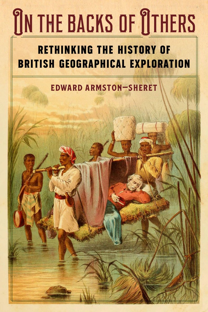My book, 'On the Backs of Others: Rethinking the History of British Geographical Exploration,' is now available to pre-order from @UnivNebPress. Find out more here👇 nebraskapress.unl.edu/nebraska/97814…