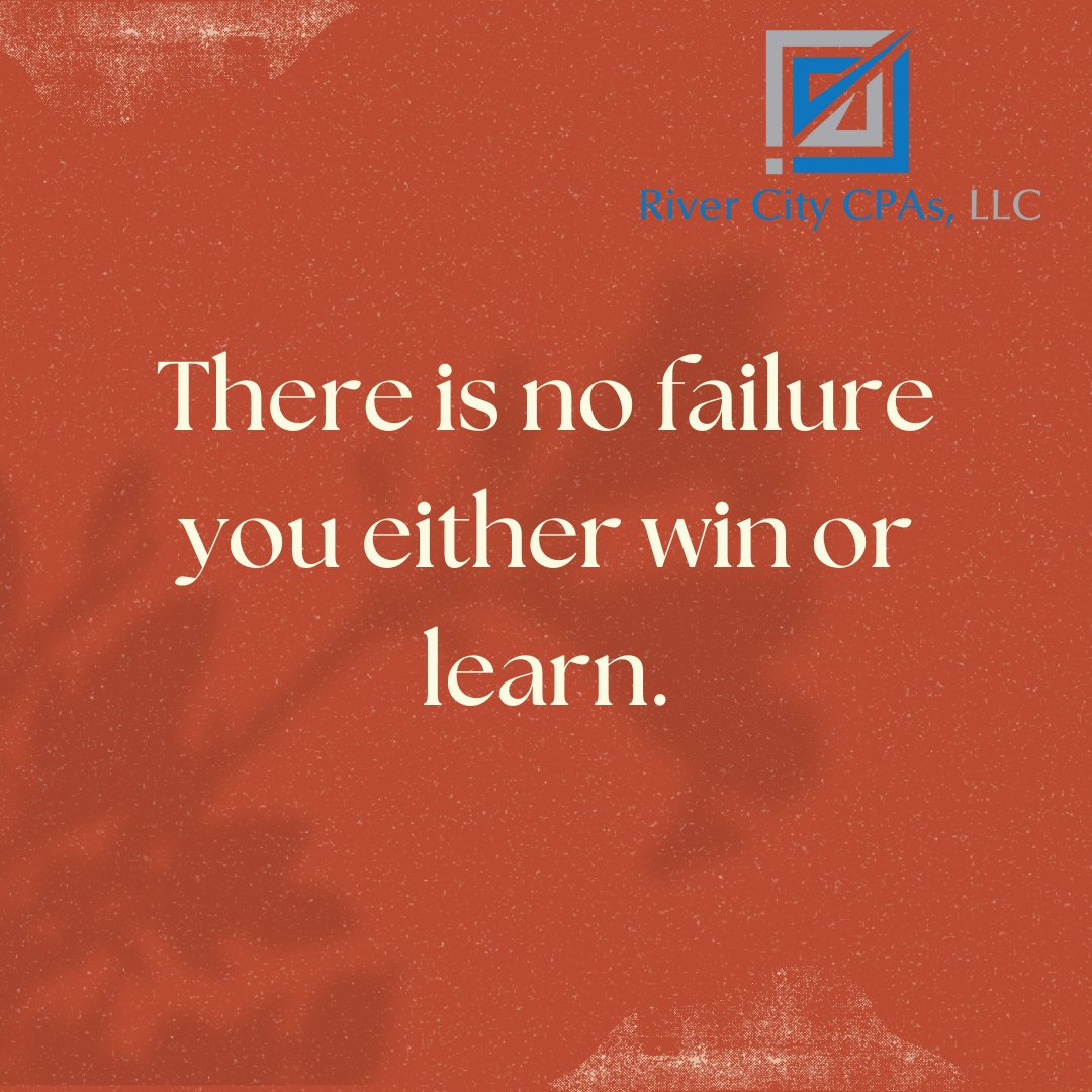 The definition of failure is the absence of growth which does not happen until one dies. What is something you are learning? #inspirationalquote #inspirations #inspirationoftheday #inspirationalwords #inspirationalpost #RiverCityCPAs #businesstaxes #bookkeeping #payrollservices