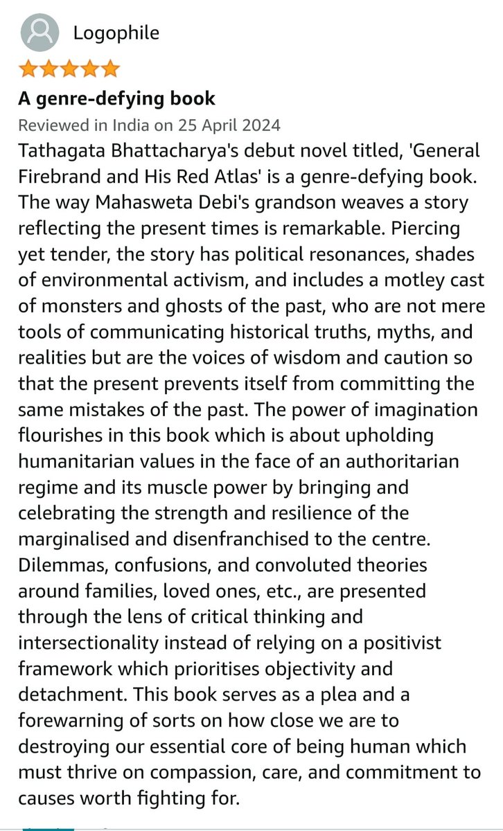 A short review (by Logophile, i.e. me!!!🙈) of #GeneralFirebrandAndHisRedAtlas, written by Tathagata Bhattacharya, on #Amazon! The more said about this blistering debut, the less it seems. Don’t think much and buy a copy soonest! Visit @seagullbooks 
#Elections2024 #SaveDemocracy