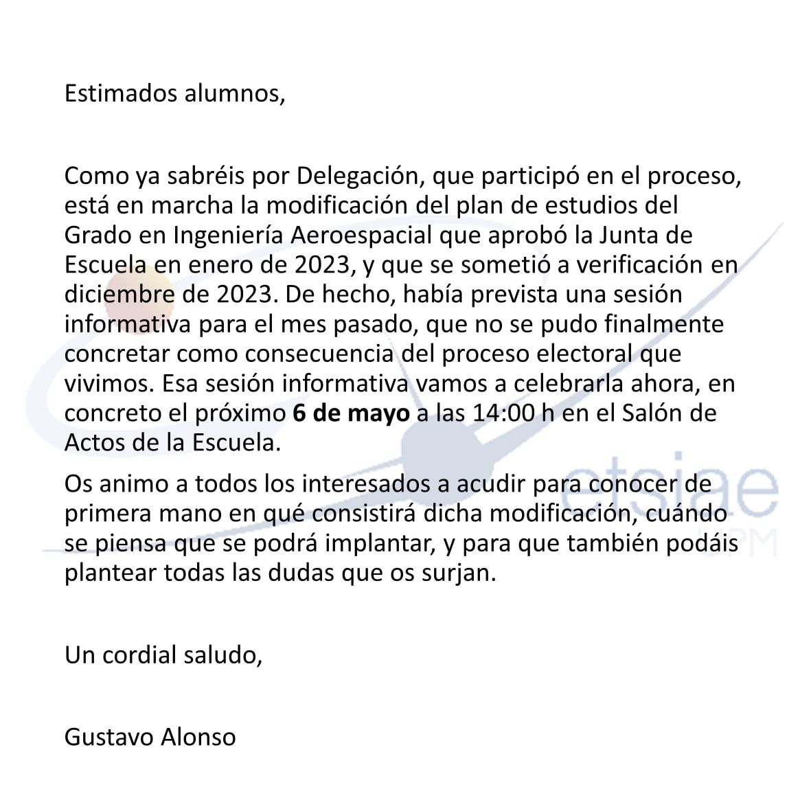 Os espero el próximo 6 de mayo a las 14:00 en el Salón de Actos de <a href="/aeroespacialUPM/">ETSIAE - UPM</a> para hablar de la modificación del plan de estudios del Grado en Ingeniería Aeroespacial.