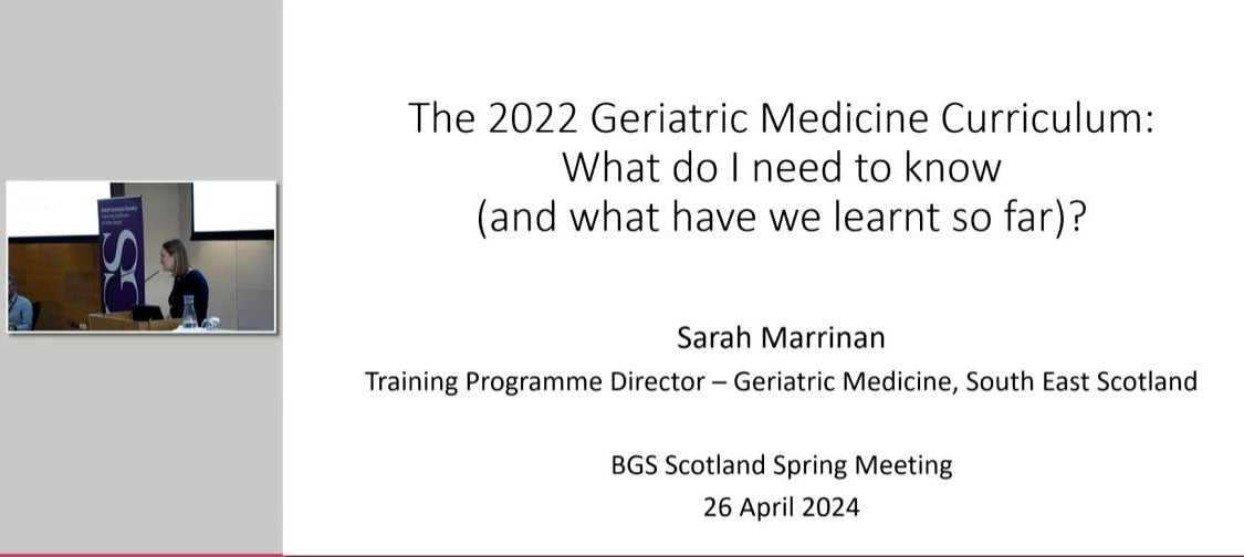 The 2022 #GeriatricMedicine Curriculum: What do I need to know (and what have we learnt so far)? with Training Programme Director Dr Sarah Marrinan #BGSconf