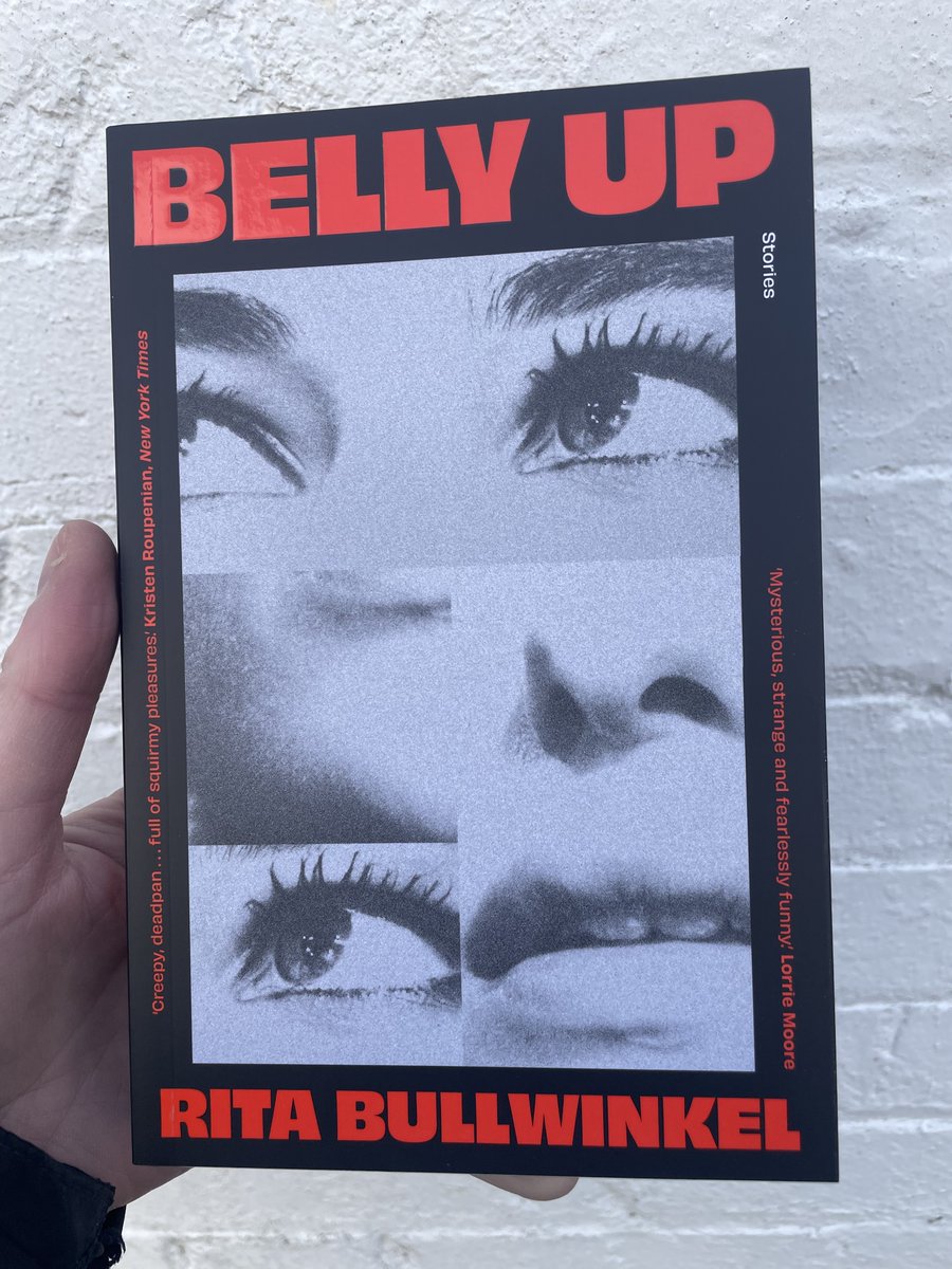 .@RitaBullwinkel's HEADSHOT came out in March & we are *so* excited that in May, we publish her collection of short stories, the brilliant BELLY UP. Dark, sharp-edged, slithering with strangeness, yet alway tied to a recognisable reality, they explore the human condition: