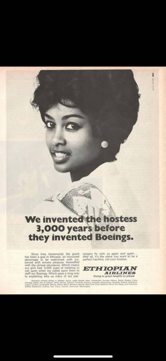 We used to have class, creativity, …

“We invented the hostess 3,000 years before they invented Boeing.”

Ethiopian Airlines advertisement
1971

#Ethiopia
