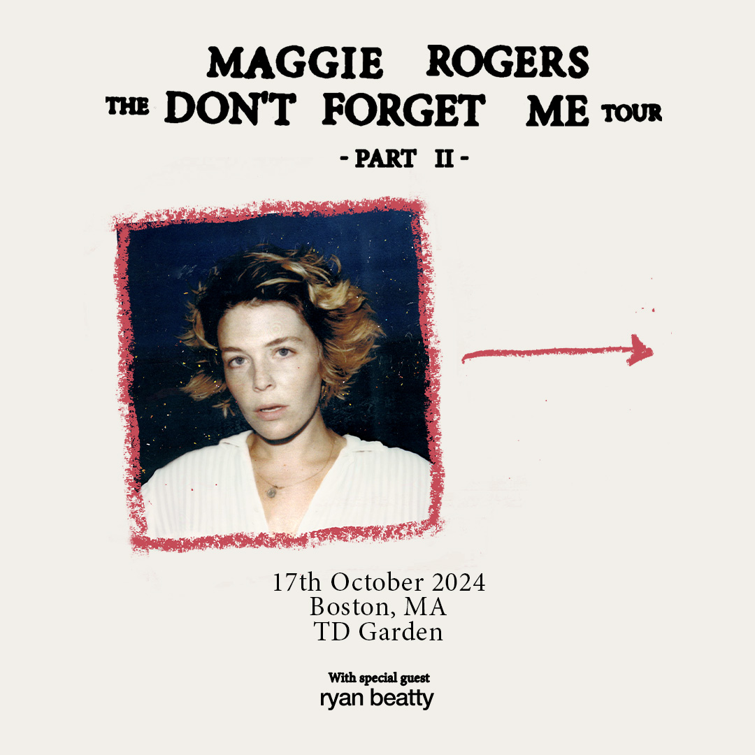 ON SALE NOW: @maggierogers is bringing The Don't Forget Me Tour with Ryan Beatty to TD Garden on October 17. 🤍 🎟️: bit.ly/3UvUNTa