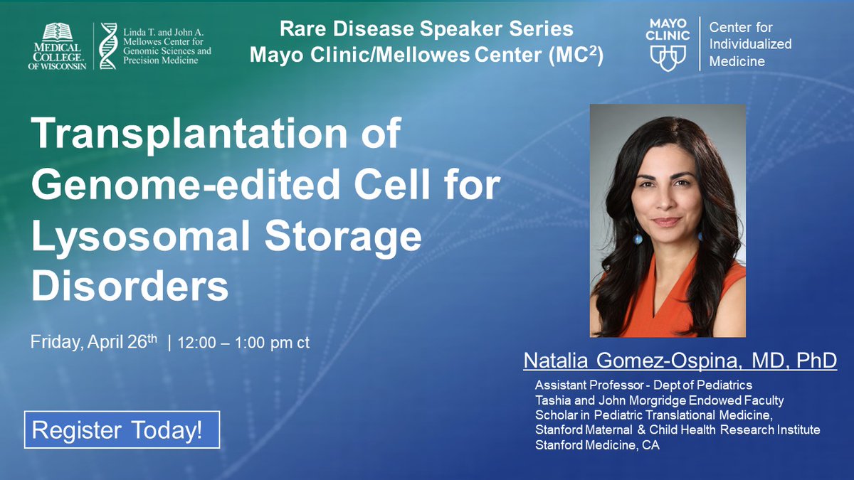 Join us Today: @GomezOspinaLab from @StanfordMed joins @MayoClinicCIM & @mellowescenter Midwest Rare Disease Speaker Series to discuss transplantation of genome-edited cells for lysosomal storage disorders. Register for free webinar: bit.ly/3xB587g @MedicalCollege