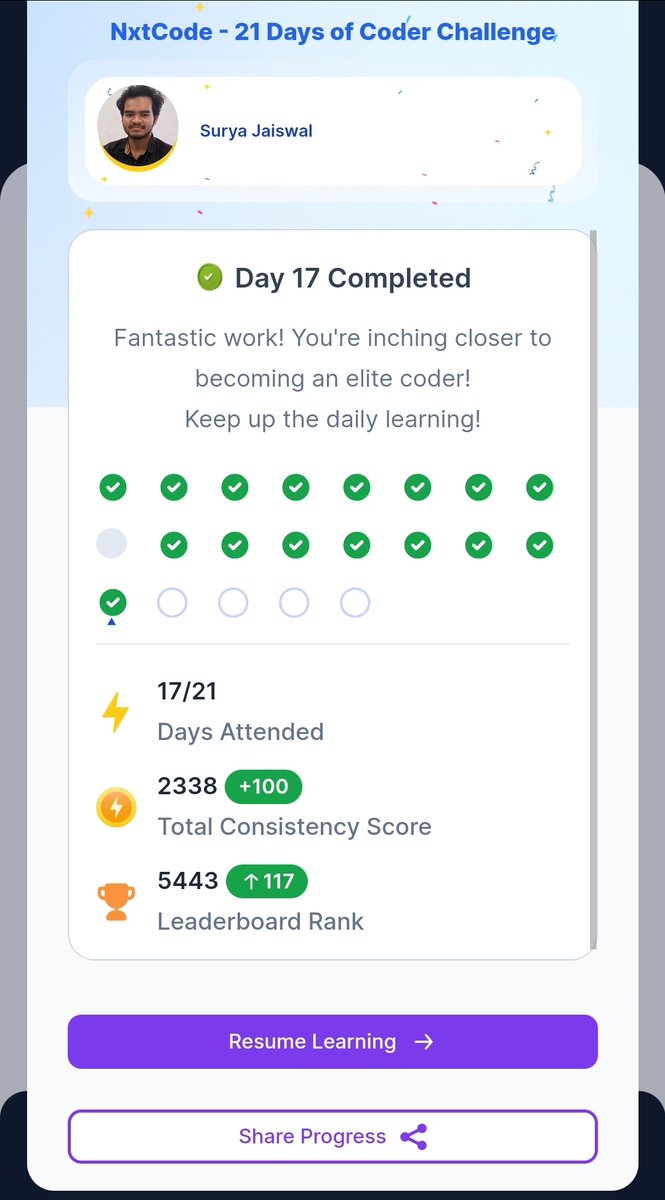 SuryaJa312's tweet image. 💻 Hello Coders 🤓
➡️ On 26th April, It's my 17th day of 'NxtCode' "21 Days Coder Challenge".
➡️ I attend it and completed my 17th coding problem. I assume at the end of this 21 days challenge I will definitely become a confident coder 😎
#NxtCode #21DaysofCoding #challenge