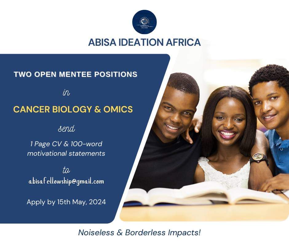 Join the new cohort of ABISA Mentorship Program. We have two open mentee positions in CANCER BIOLOGY and OMICS! Apply by 15th May, details in the flyer. @AMR_WACCBIP @GHABSA_UG @IsawumiAbiola @PhD_Genie @AbugriJ @PHDcomics @InfectiousDz #cancer #CancerResearch #omics #mentor