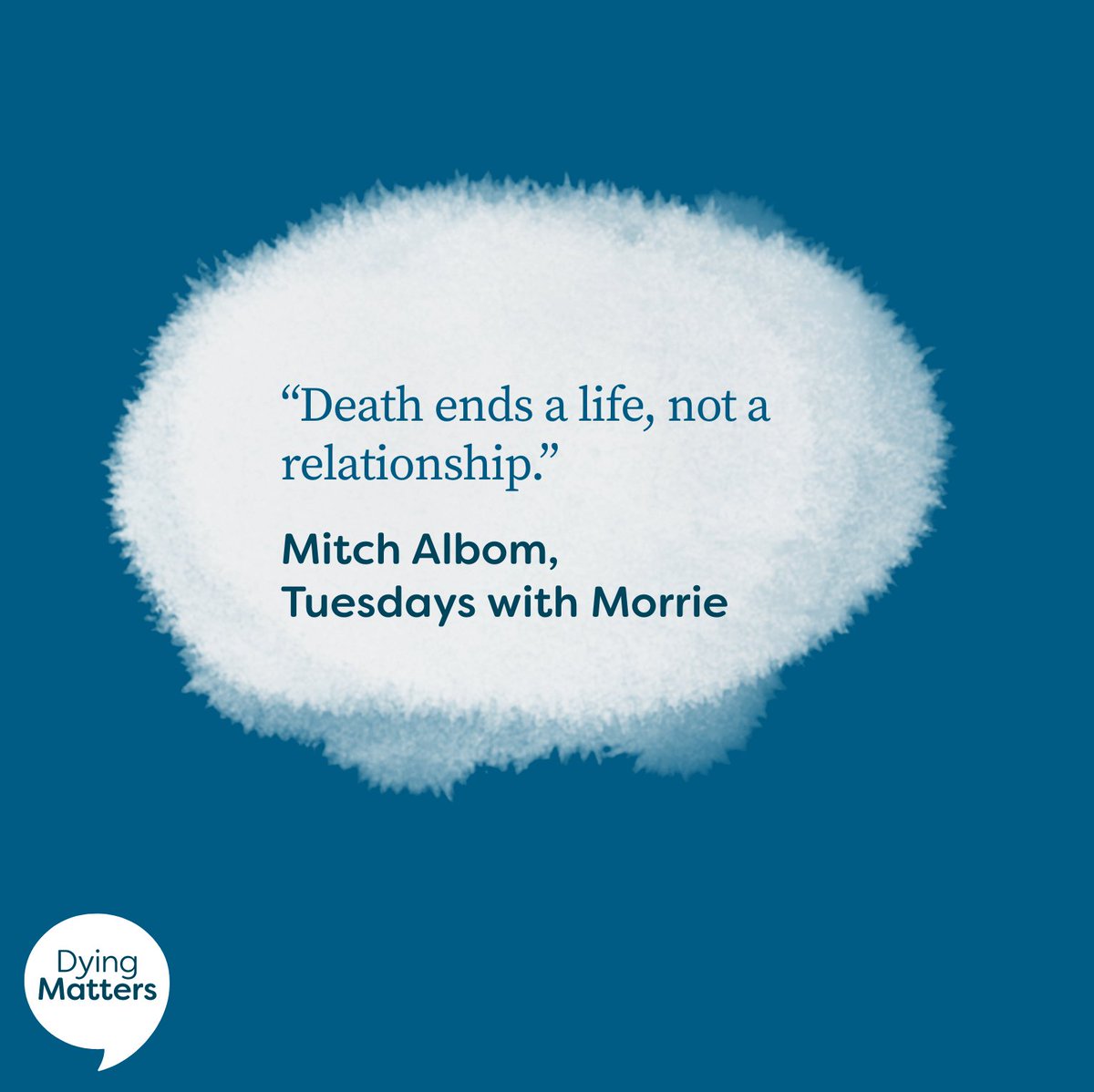 DyingMatters's tweet photo. Our #griefwords this week come from the book 'Tuesdays with Morrie', by @MitchAlbom💛 https://t.co/wVji9j3GWL