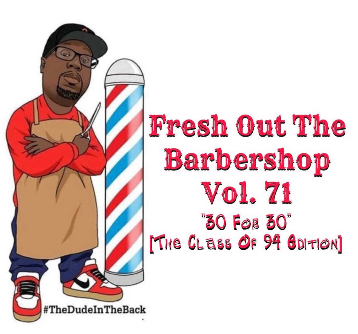 🚨🚨FLASHBACK FRIDAY🚨🚨

Fresh Out The Barbershop Vol. 71 “30 For 30” [The Class Of 94 Edition]

Now Playing On SoundCloud:

soundcloud.com/kxng_koopa/fre…
…
#FreshOutTheBarbershop
#ClassOf94
#ClassicHopHop