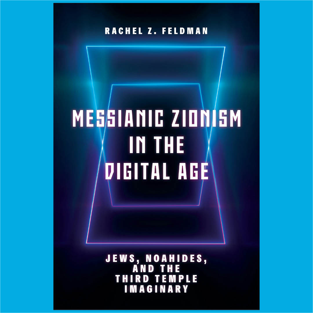 'Messianic Zionism in the Digital Age: Jews, Noahides, and the Third Temple Imaginary' By Rachel Z. Feldman

rutgersuniversitypress.org/messianic-zion…

#NewBookAnnouncement #RutgersUniversityPress #JewishStudies #MediaStudies #Religion #MessianicZionism