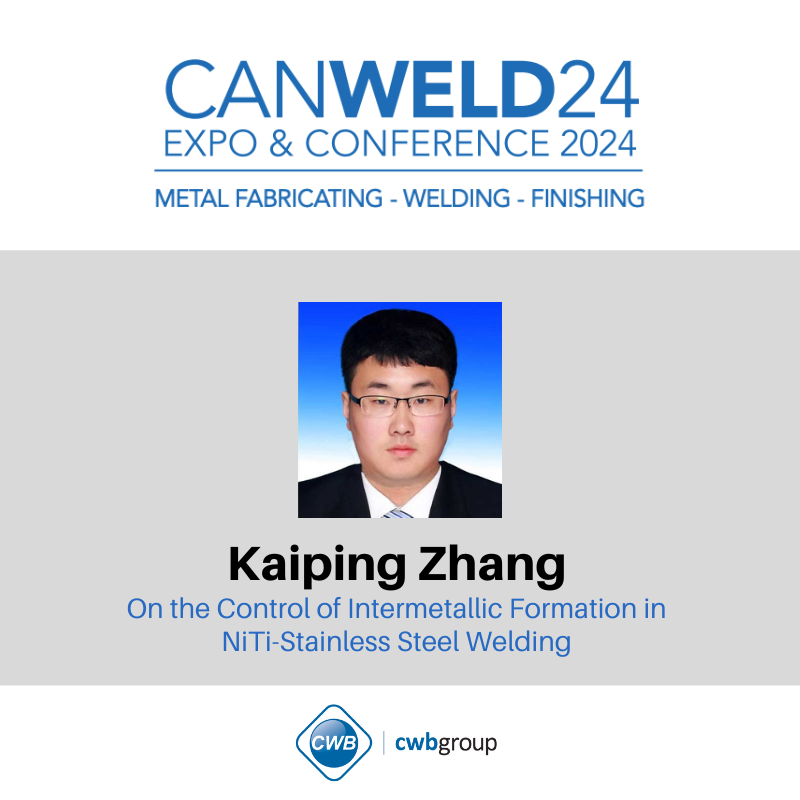 Our #Speakers are ready for our upcoming #CanWeld #Conference on June 12-13, 2024. Kaiping Zhang will speak on: On the Control of Intermetallic Formation in NiTi-Stainless Steel Welding Learn more about our Speakers and Register now: conference.cwbgroup.org