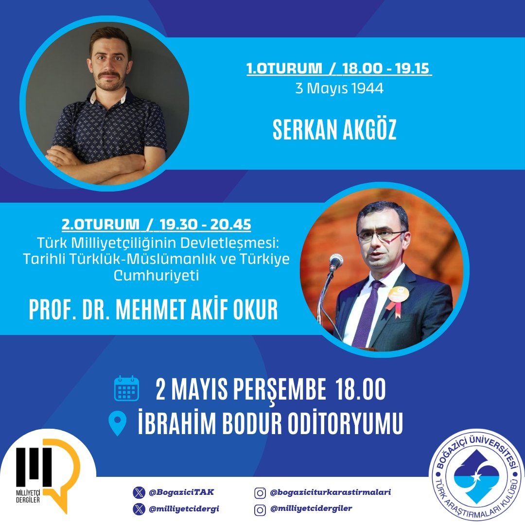 Herkese merhaba 2 Mayıs Perşembe günü iki oturum halinde düzenleyeceğimiz etkinliğimizde Serkan Akgöz ve Prof. Dr. Mehmet Akif Okur'u ağırlayacağız. İlk oturumda Serkan Akgöz'den '3 Mayıs 1944' çevresinde gelişen olayları dinleyeceğiz. İkinci oturumda ise Prof. Dr. Mehmet Akif…