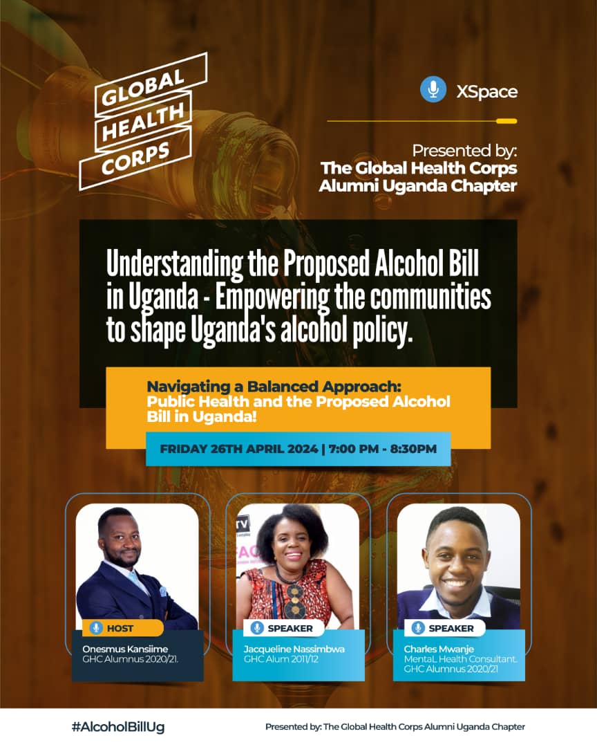 We invite you to Join Global Health Corps Alumni Uganda Chapter for an important conversation on x(formerly Twitter) Today Friday 26/04/2024 at 7pm - 8:30pm via x.com/i/spaces/1OwxW… #AlcoholBillUg
