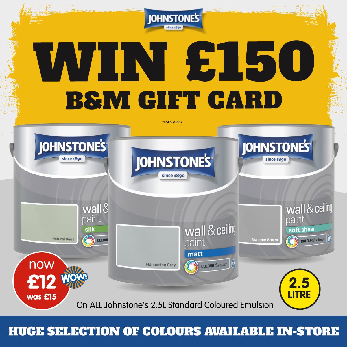 B&M Stores (@bmstores) on Twitter photo 🖌️#COMPETITION TIME🖌️
We have a FAB offer on <a href="/JohnstonesUK/">Johnstone's Paints</a> - all 2.5L standard coloured emulsion is just £12!
To celebrate, we're giving one lucky winner a chance to #WIN a £150 B&M gift card!
For a chance to #WIN;
1) FOLLOW US
2) RT
3) COMMENT #BMPaintComp
Ends 9am 3/4/24 🖌️#COMPETITION TIME🖌️
We have a FAB offer on <a href="/JohnstonesUK/">Johnstone's Paints</a> - all 2.5L standard coloured emulsion is just £12!
To celebrate, we're giving one lucky winner a chance to #WIN a £150 B&M gift card!
For a chance to #WIN;
1) FOLLOW US
2) RT
3) COMMENT #BMPaintComp
Ends 9am 3/4/24