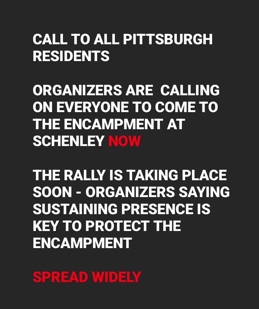 Pittsburgh organizers are calling on everyone to come to the encampment NOW.