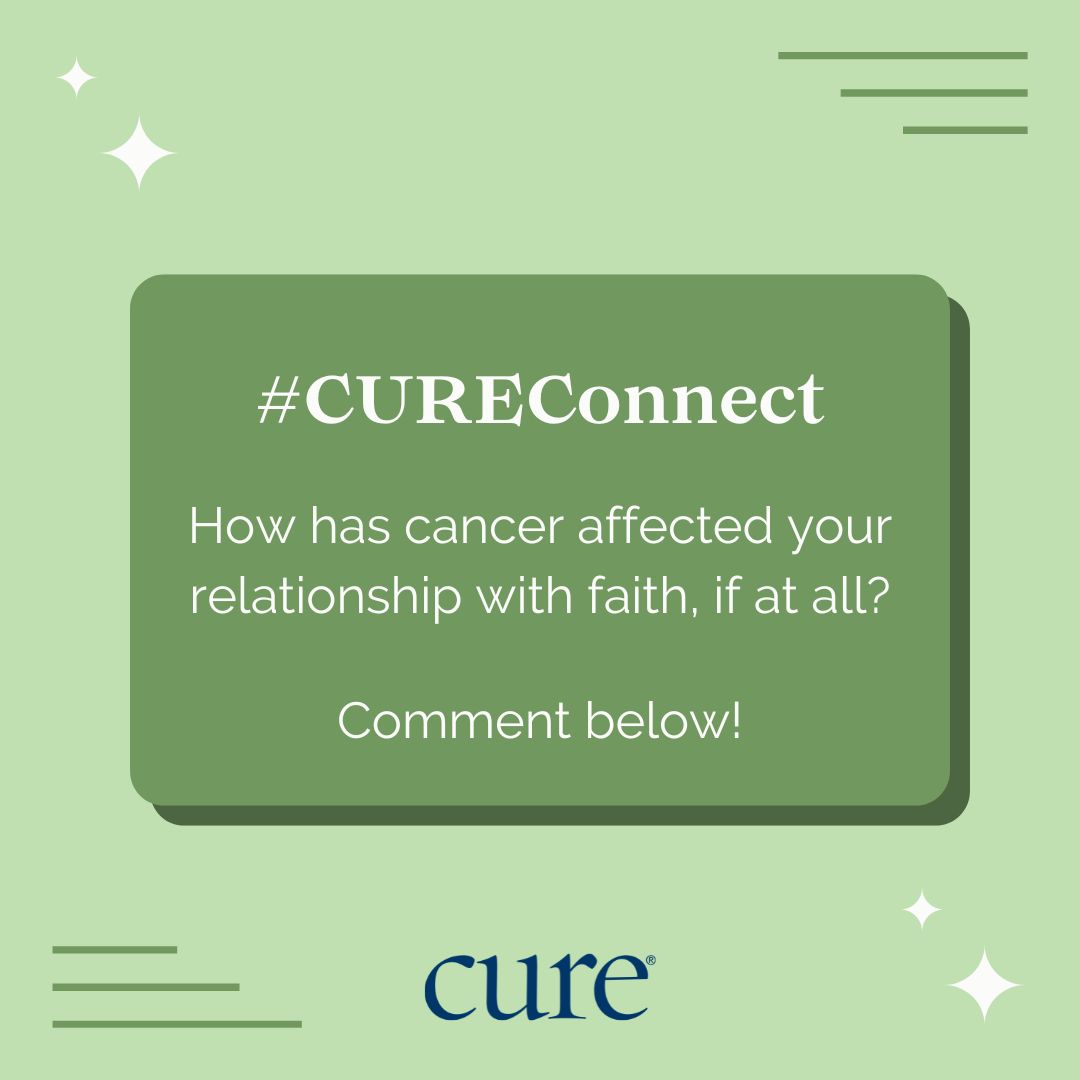 Stop scrolling! It’s time for a #CUREConnect question!

How has #Cancer affected your relationship with #faith, if at all? Let us know in the comments below!