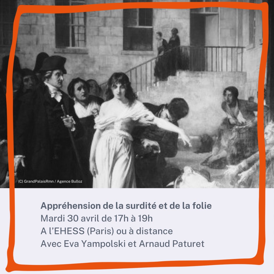 Participez à la 6ème séance du séminaire 'Construire une histoire du handicap et de la surdité à travers les siècles' sur le thème 'Appréhension de la surdité et de la folie' ! 📅Ce mardi 30 avril📍A l'@EHESS_fr . Inscriptions et infos pratiques : phs[at]ehess.fr