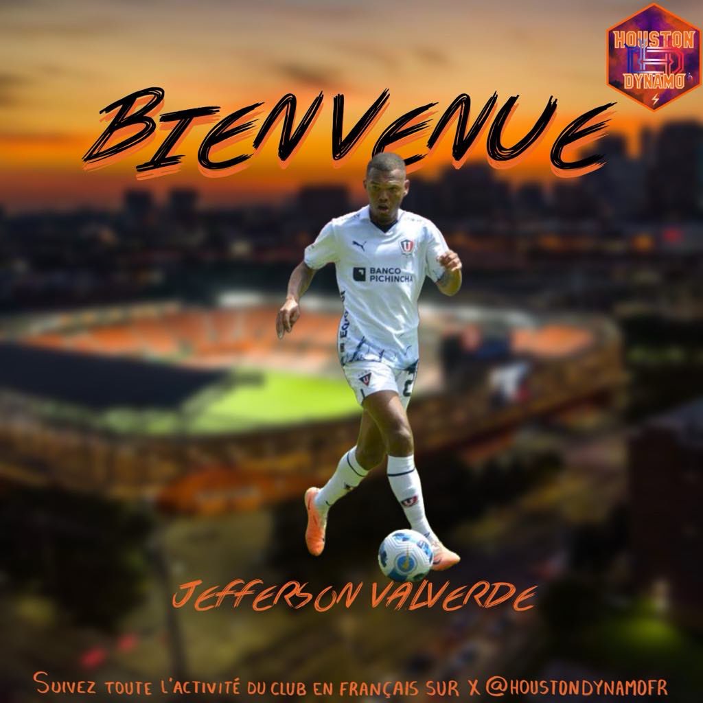 🚨 C’est officiel ! Jefferson Valverde rejoint le Houston Dynamo FC ! Contrat d’un an + deux années en option. #HoldItDown