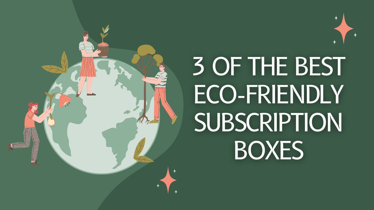 3 Eco-Friendly Subscription Boxes in the UK I Love 😍🌱💚 (Tried + Tested) lyliarose.com/blog/read_1903… #EcoFriendly #environment #subscriptionbox #beautybloggers