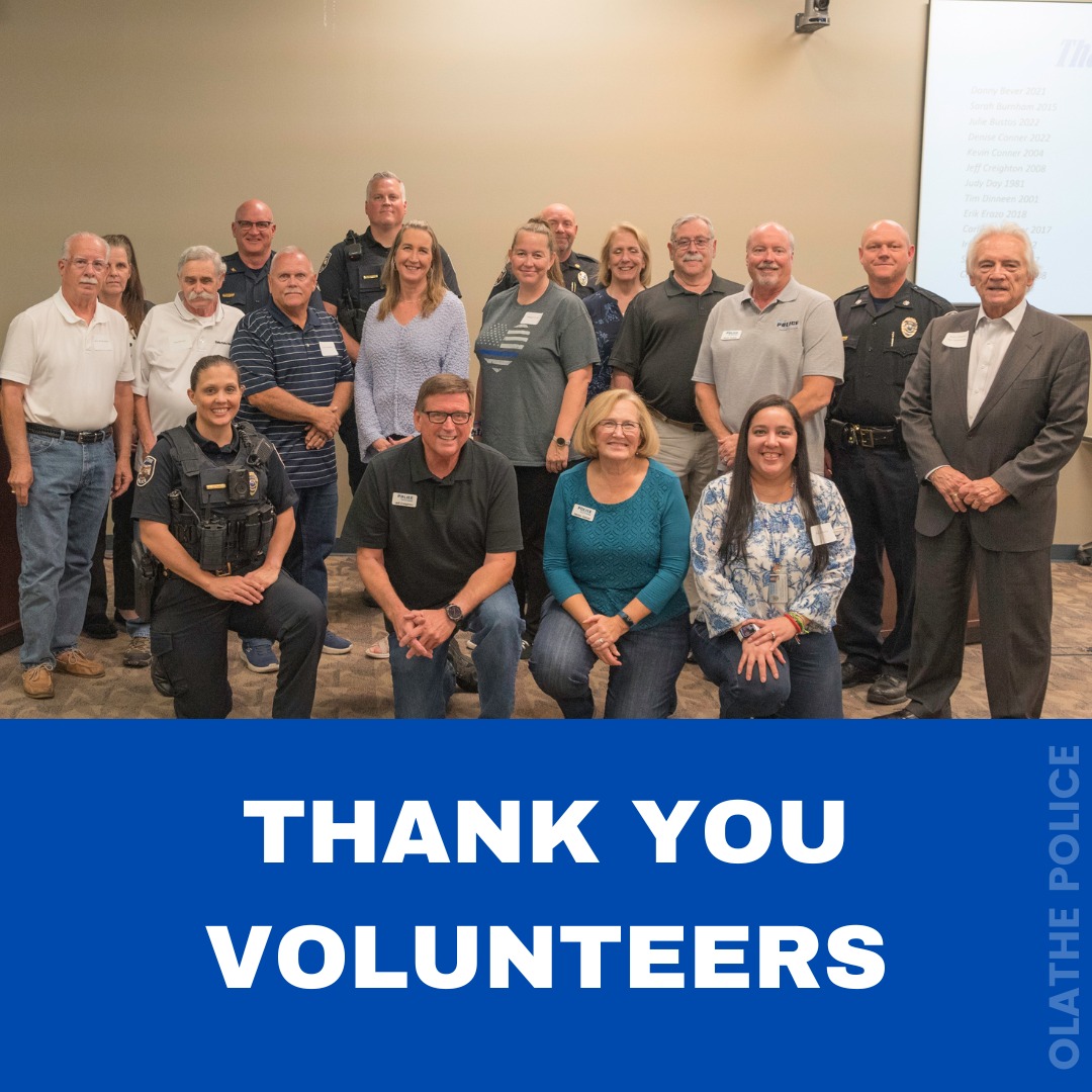 Thank you to all the Olathe Police Volunteers who donate their time to our department and the Olathe community. #NationalVolunteerWeek @CityofOlatheKS