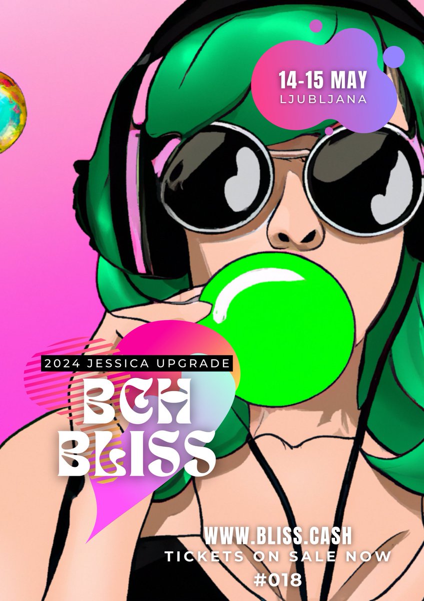 18 days to BLISS & only 4 days until Jessica NFTs are delisted! Come chat about ABLA, UTXO commitments, VM Limits & the future of BCH with us in Ljubljana! bliss.cash