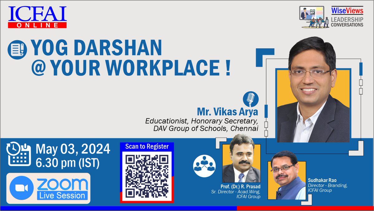 #WiseViews Leadership Conversation on 'YOG DARSHAN @ YOUR WORKPLACE!' on May 03, 2024 at 6:30 PM (IST) by Mr. Vikas Arya, Educationist, Honorary Secretary, DAV Group of Schools, Chennai

Registration Link: bit.ly/ICFAIOnline3May

#ICFAI #OnlineMBA #eLearning #LearningSimplified