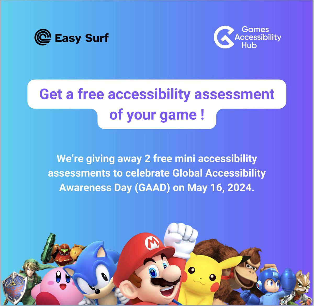 easysurf_ca's tweet image. ☀ 🎮 We’re giving away 2 free mini accessibility assessments to celebrate GAAD (Global Accessibility Awareness Day) Foundation on May 16, 2024.

👉 In collaboration with our partners at Games Accessibility Hub, we’ll select and conduct a mini accessibility assessment of 2 video…
