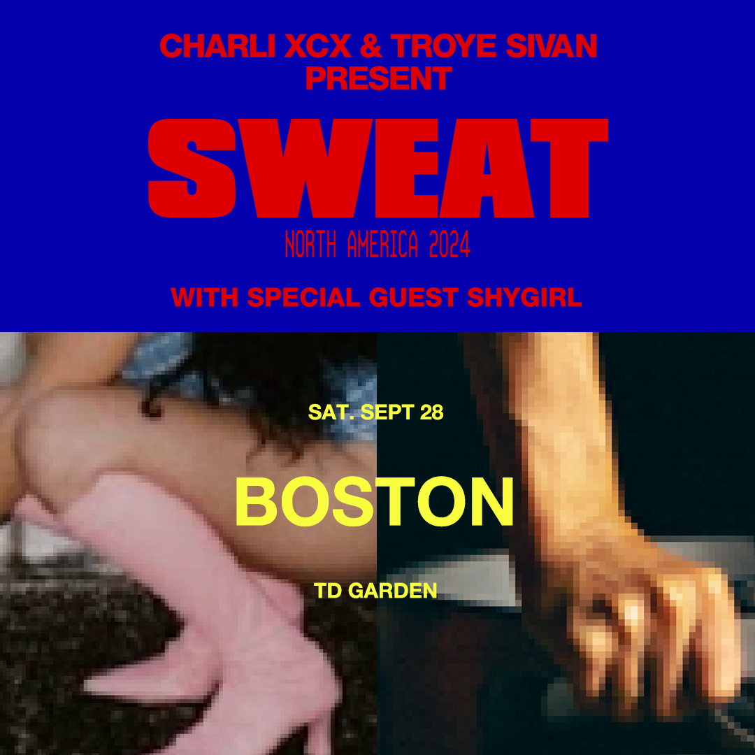 Catch @charli_xcx & @troyesivan PRESENT: SWEAT with special guest Shygirl at TD Garden on September 28! Tickets are ON SALE NOW. 🎟: bit.ly/49Pv9gF