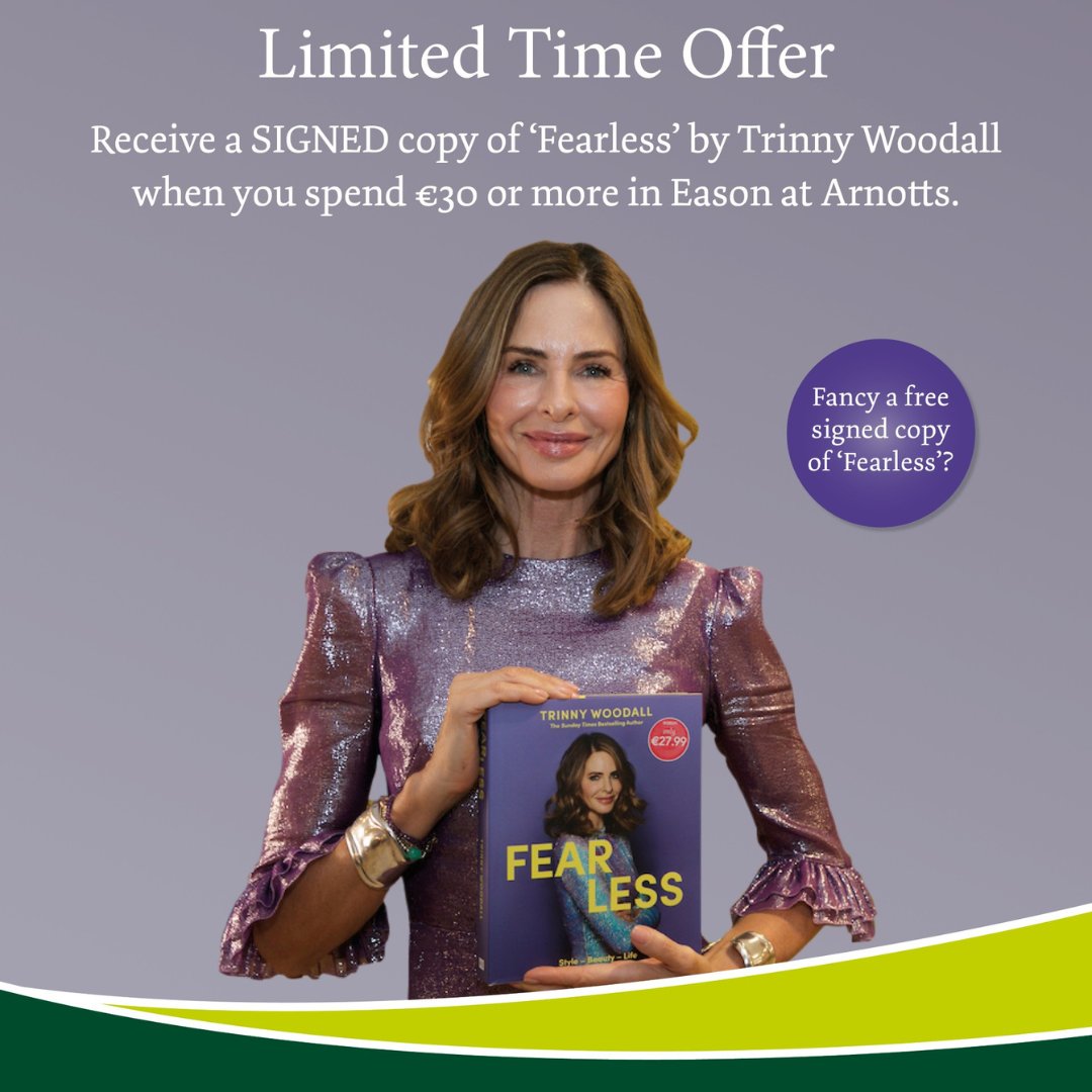 Following an incredible signing event with Trinny last weekend, we're excited to offer you a free signed copy of 'Fearless' by @trinnywoodall when you spend €30 or more at Eason in @ArnottsDublin . Act fast, as this offer is available for a limited time and while stocks last.