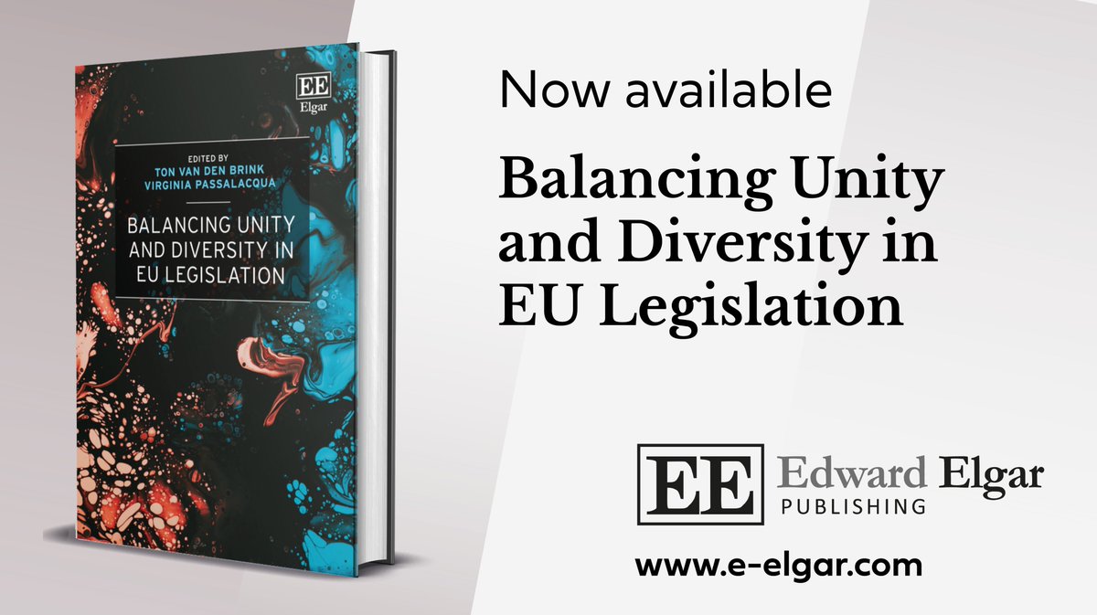 🆕 Balancing Unity and Diversity in EU Legislation, edited by @Tonvandenbrink and @Vi_Passalacqua. Contributors include @VincentDelhomm1 @SybeVries @Willemajanssen @malkozak Out now ➡️ e-elgar.com/shop/isbn/9781… 🆓 Read the Introduction ➡️ doi.org/10.4337/978103… #EULegislation