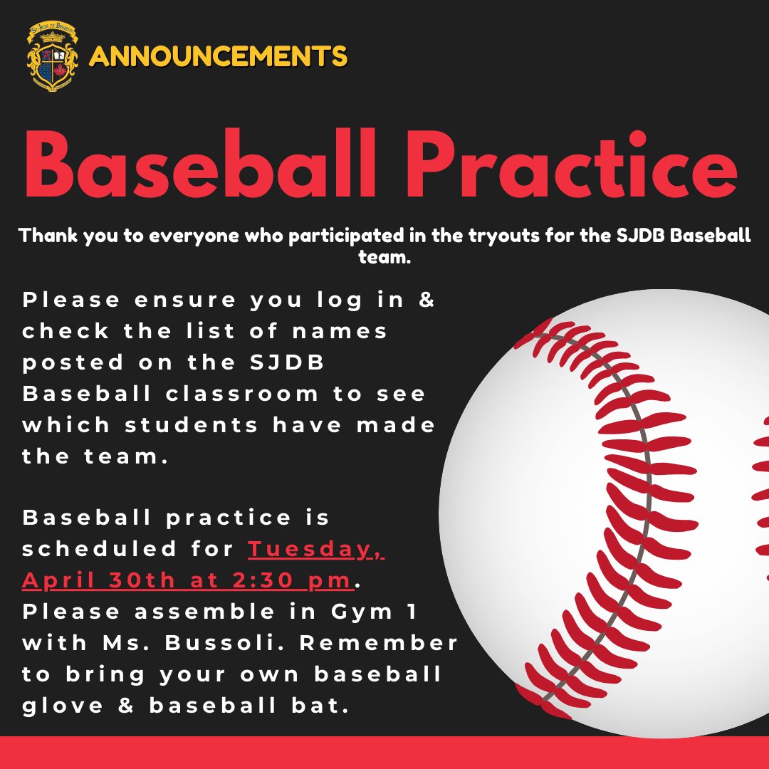 ⚾🧢 Baseball practice is scheduled for Tuesday, April 30th at 2:30 pm.

Please assemble in Gym 1 with Ms. Bussoli. Remember to bring your own baseball glove and baseball bat.
