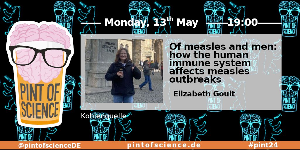 🥼 Elizabeth Goult
🧪 Of measles and men: how the human immune system affects measles outbreaks
🕖 7pm
#pint24 #pint24de