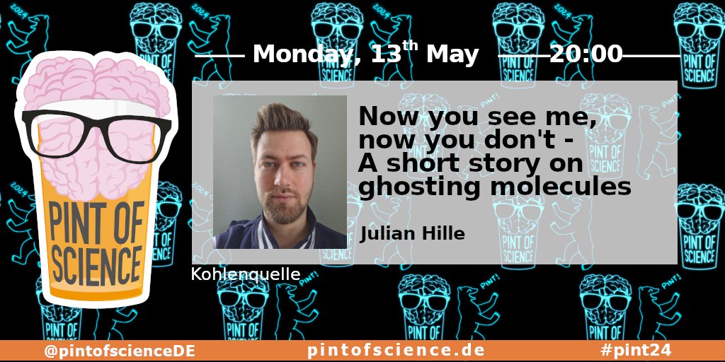 🥼 Julian Hille
🧪 Now you see me, now you don't - A short story on ghosting molecules
🕗 8pm
#pint24 #pint24de