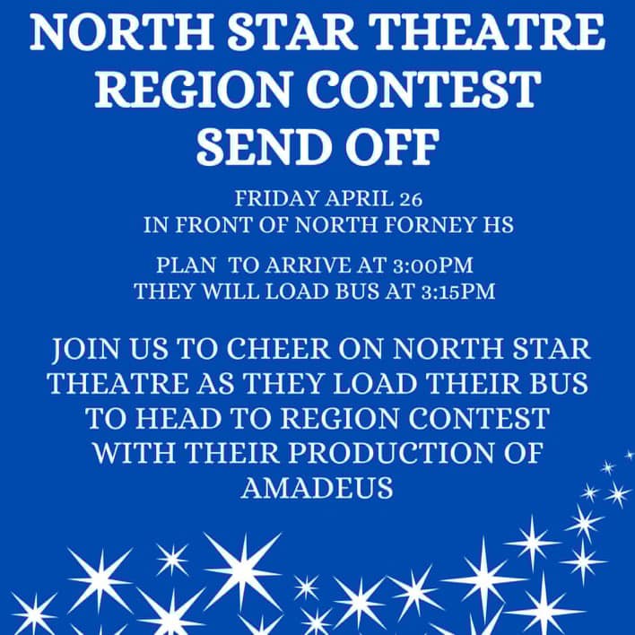 We wish NFHS THEATRE all the best as they travel to Waco for the Academic UIL One-Act Play Regional Contest! <a href="/NFHS_TrueNorth/">North Forney HS</a> <a href="/forneyisd/">ForneyISD</a> 

Join us today for a special send-off!

BREAK LEGS! You make us proud! Go NORTH STAR THEATRE!